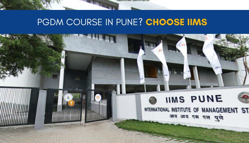 PGDM Course in Pune Choose IIMS